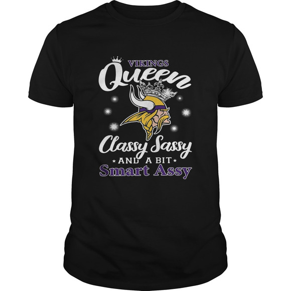 Vikings Queen Classy Sassy And A Bit Smart Assy Shirt - Picture 1 of 4